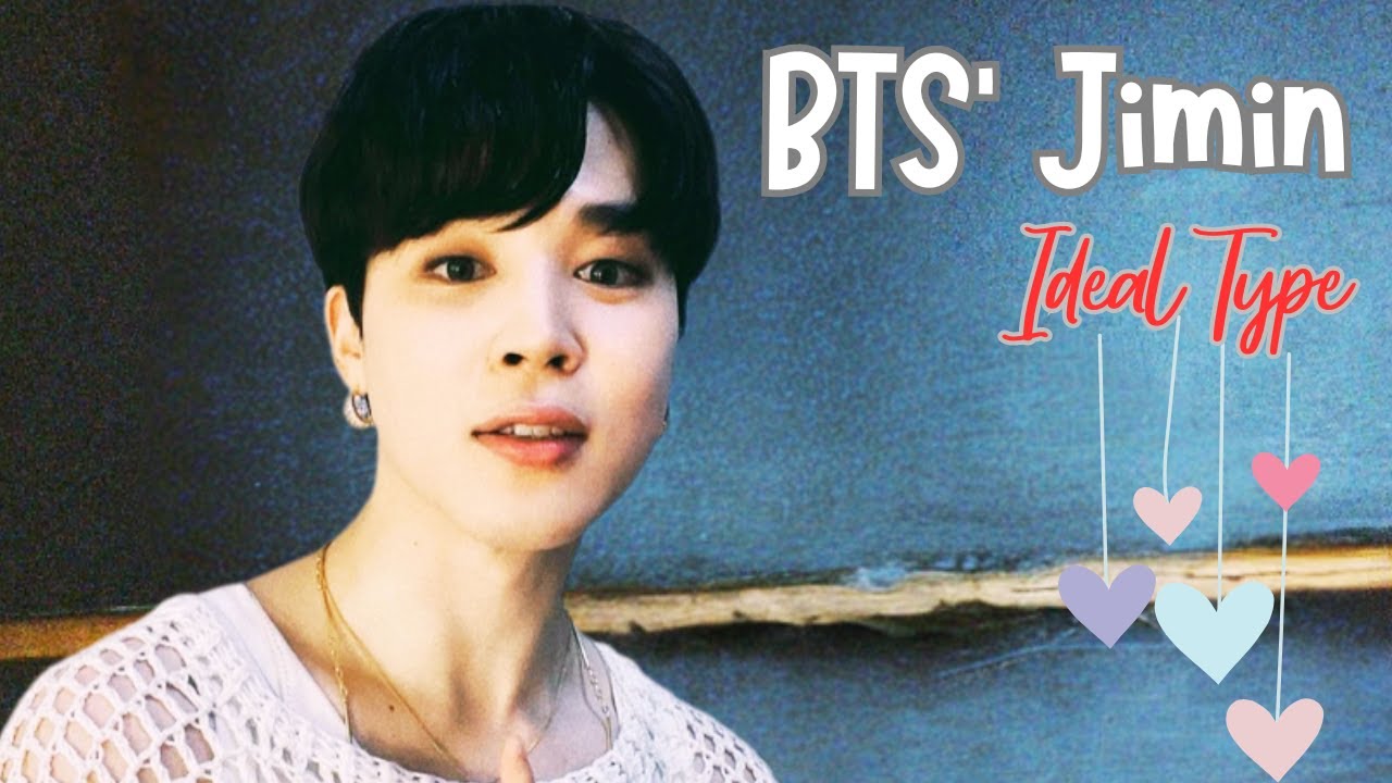 BTS Jimin's Ideal Type 2024 | Who is he dating now | All about his girlfriend and love life
