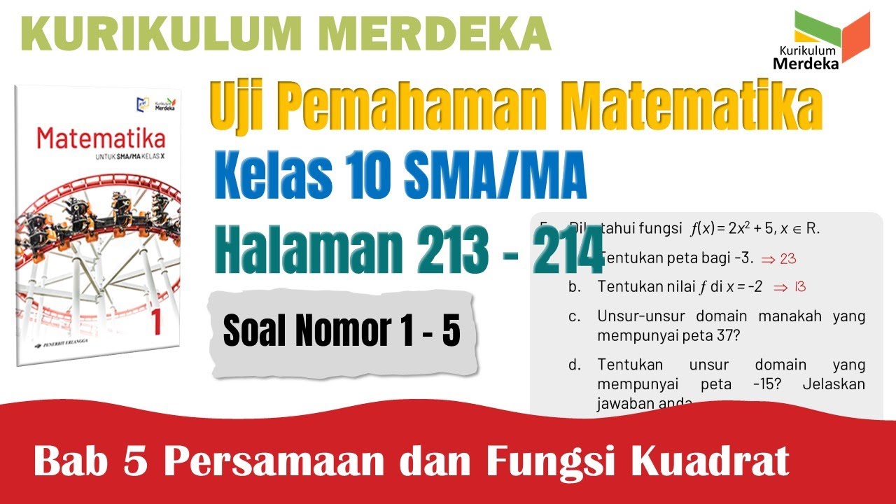CARA MUDAH | UJI PEMAHAMAN MATEMATIKA KELAS 10 HALAMAN 213-214 SOAL 1-5 KURIKULUM MERDEKA