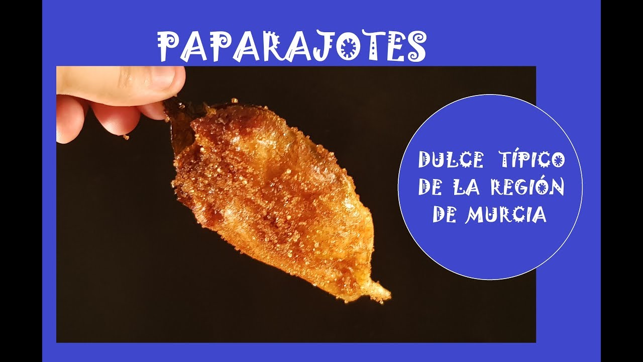 COMO HACER PAPARAJOTES  DULCE T&Iacute;PICO DE MURCIA