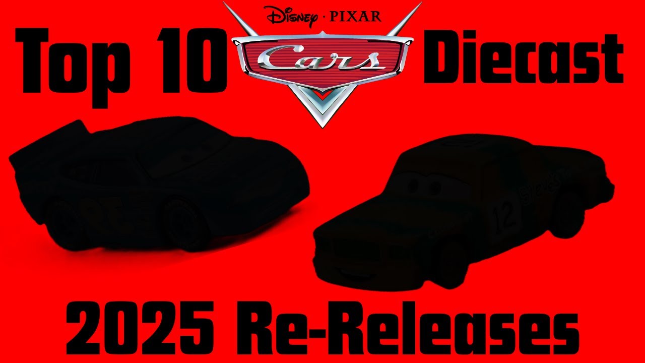 Top 10 Disney Cars Diecast 2025 Re Releases