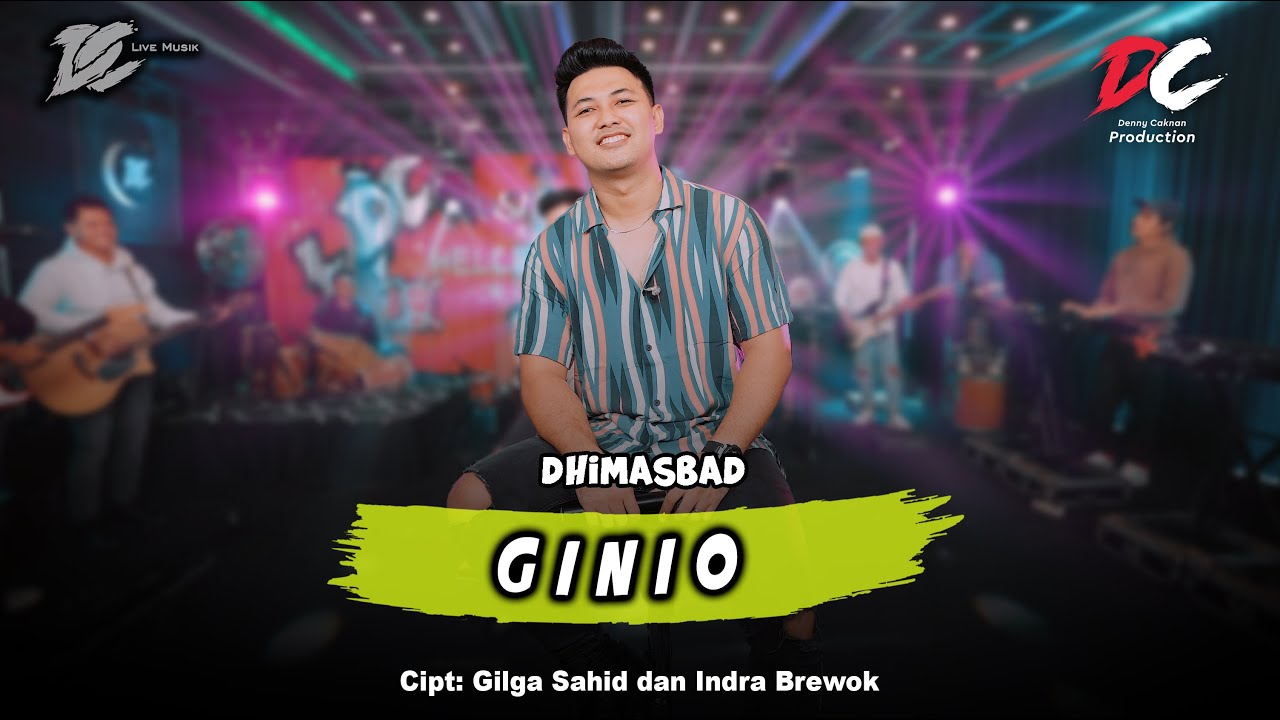 DHIMASBAD - GINIO (OFFICIAL LIVE MUSIC) - DC MUSIK
