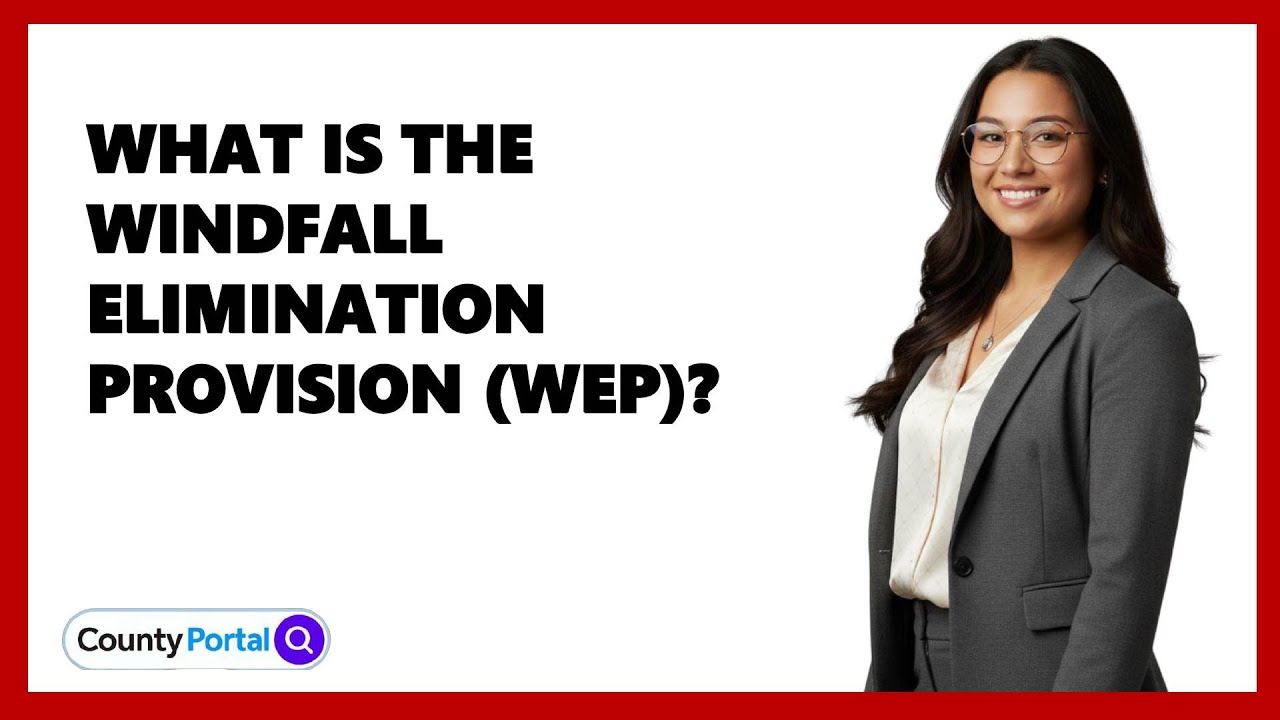 What Is The Windfall Elimination Provision (WEP)?
