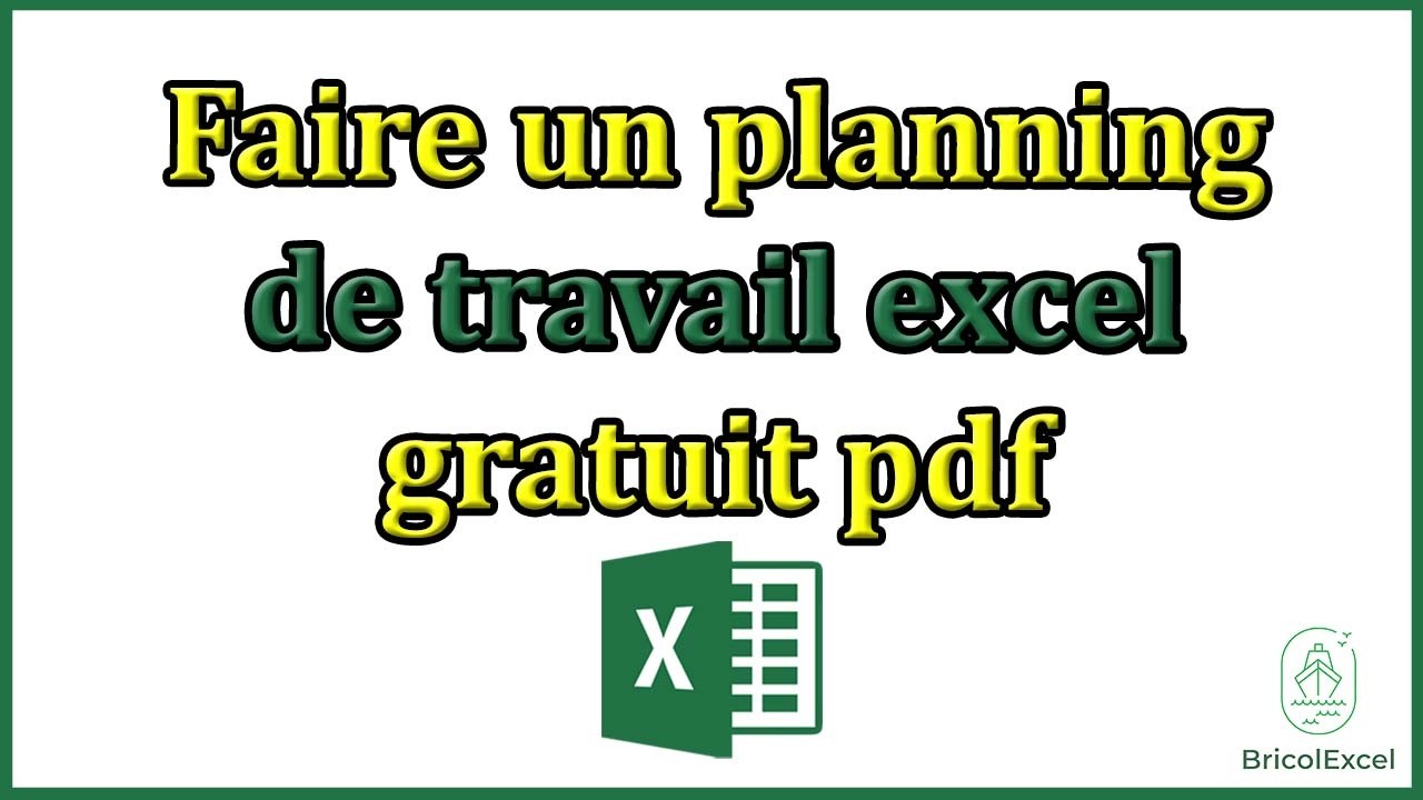 Comment faire un planning de travail excel gratuit pdf