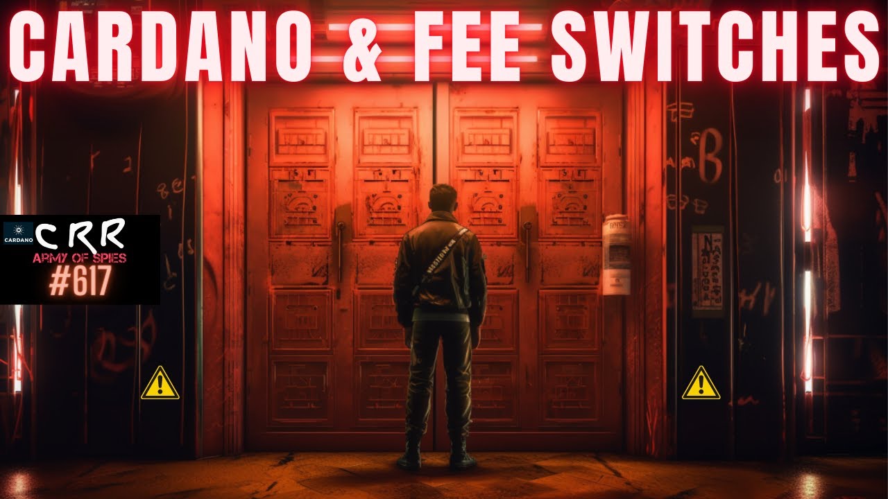 Cardano (ADA) & Fee Switches| Cardano Rumor Rundown #617
