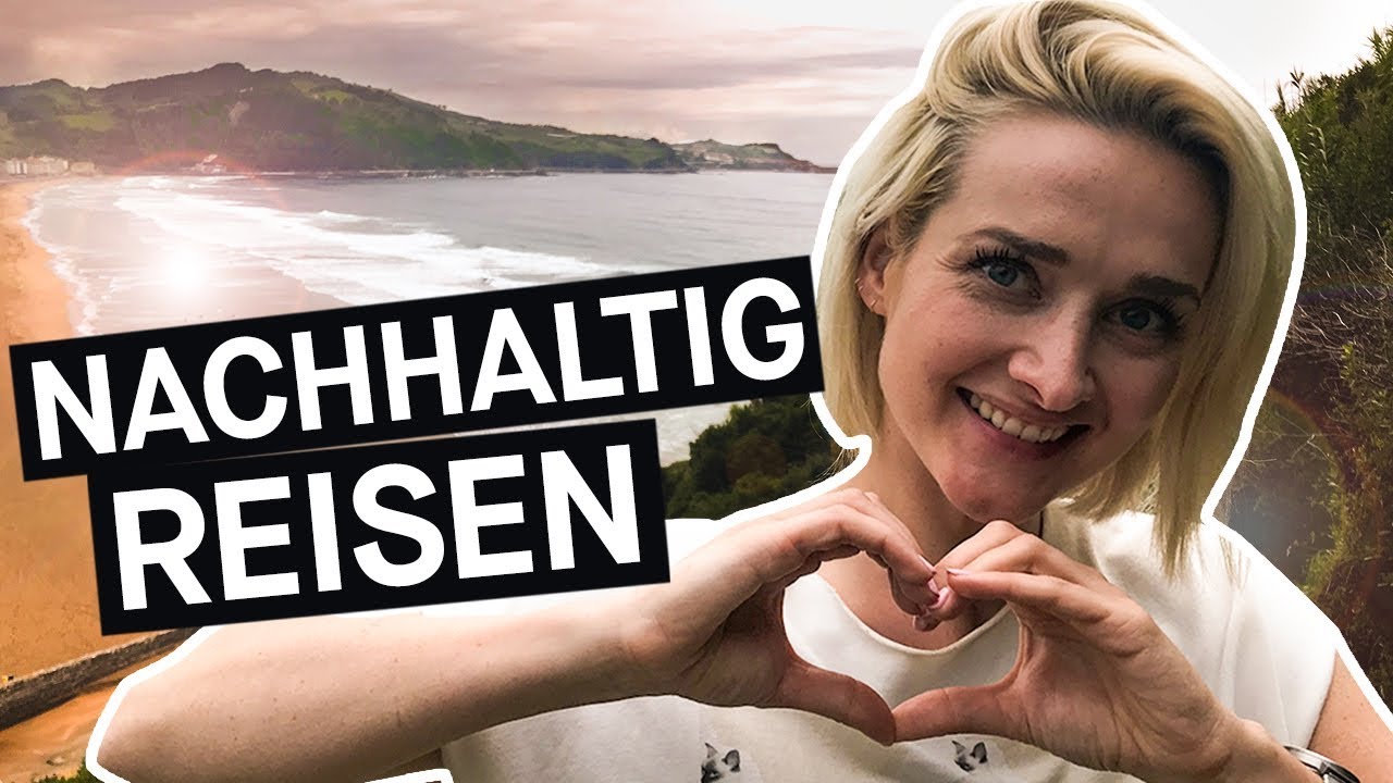 Nachhaltig reisen: Wie geht umweltbewusster Urlaub? || PULS Reportage