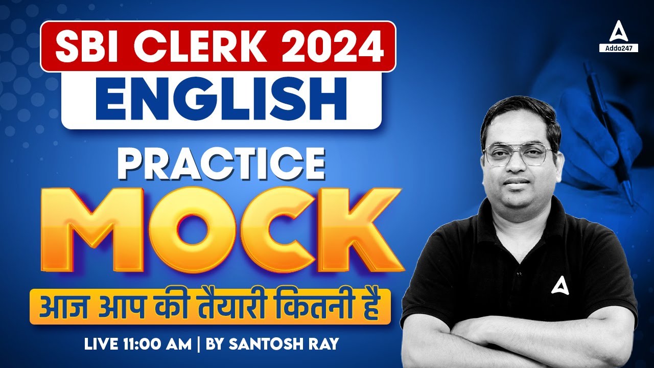 SBI Clerk English 2024 | SBI Clerk English Practice Mock 2024 | By Santosh Ray
