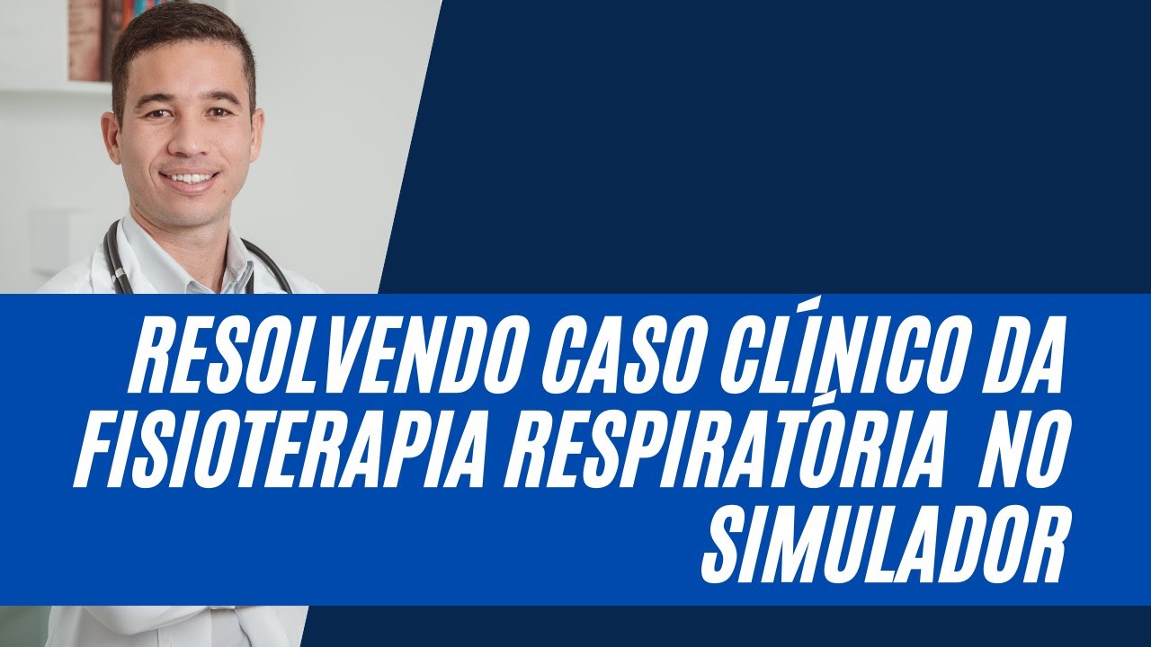 Resolvendo caso clínico da fisioterapia respiratória com simulador