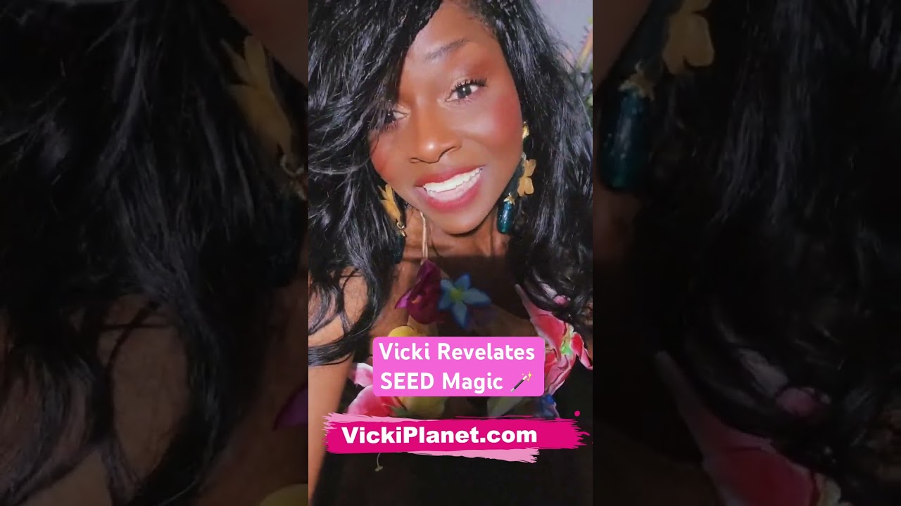 💐 Вики раскрывает секреты волшебства семян 🪴 🪄 VickiPlanet.com