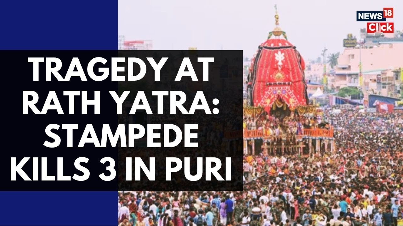 Puri Rath Yatra Tragedy: Stampede Kills 3, Sparks Outrage | Crowd Mismanagement | Odisha News | N18V