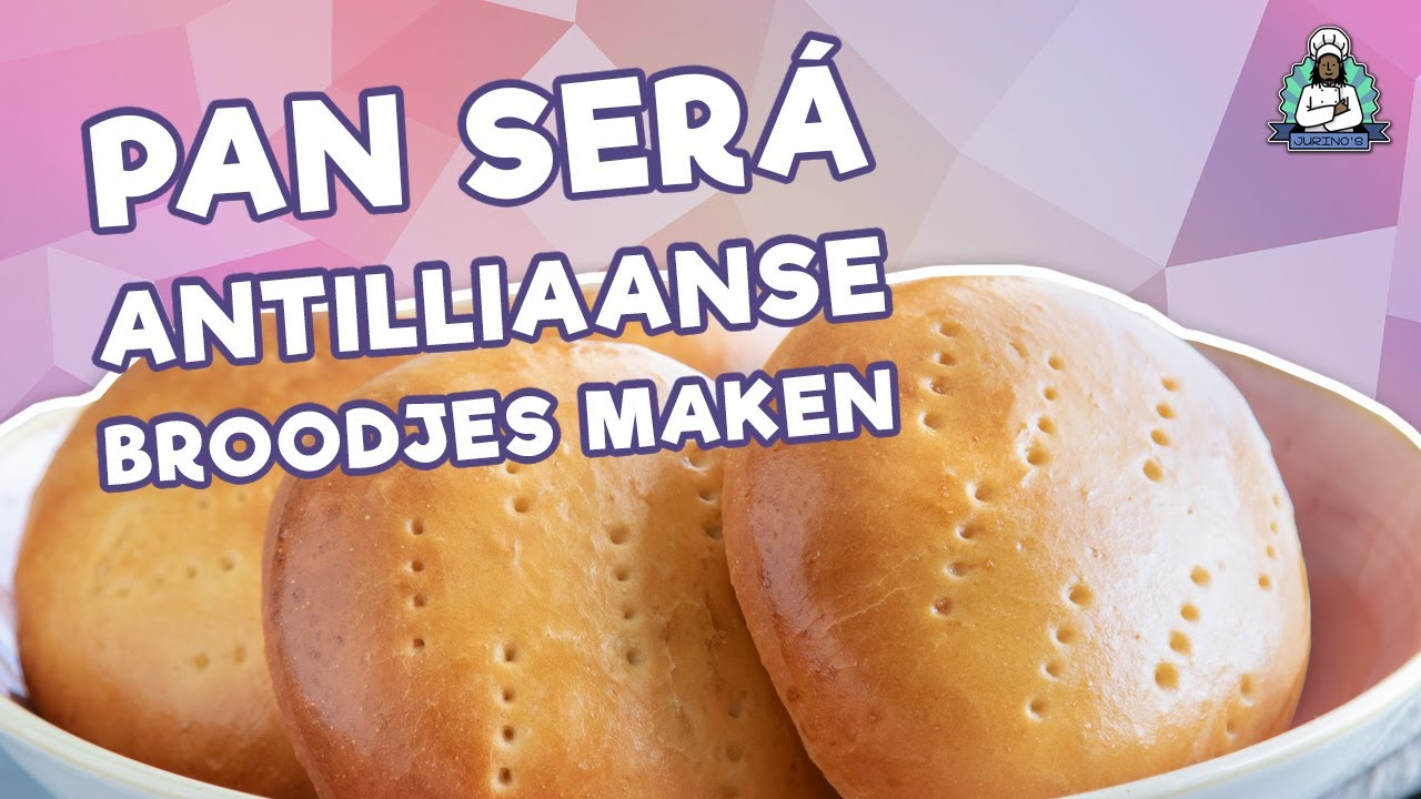 Pan Será - Antilliaanse broodjes bakken