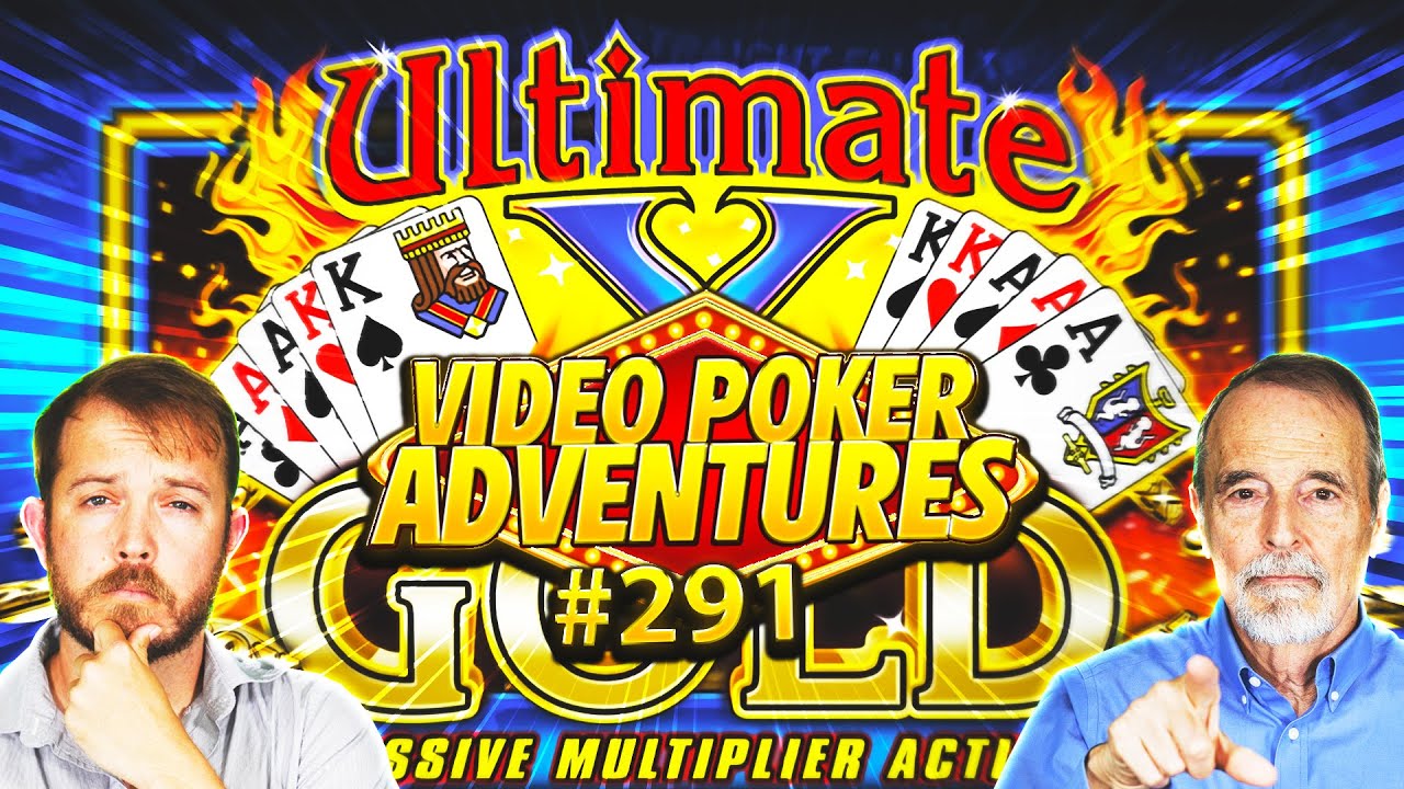 Ultimate X Gold Part 1 - How Many Quads Can We Hit?! Video Poker Adventures 291 &bull; The Jackpot Gents