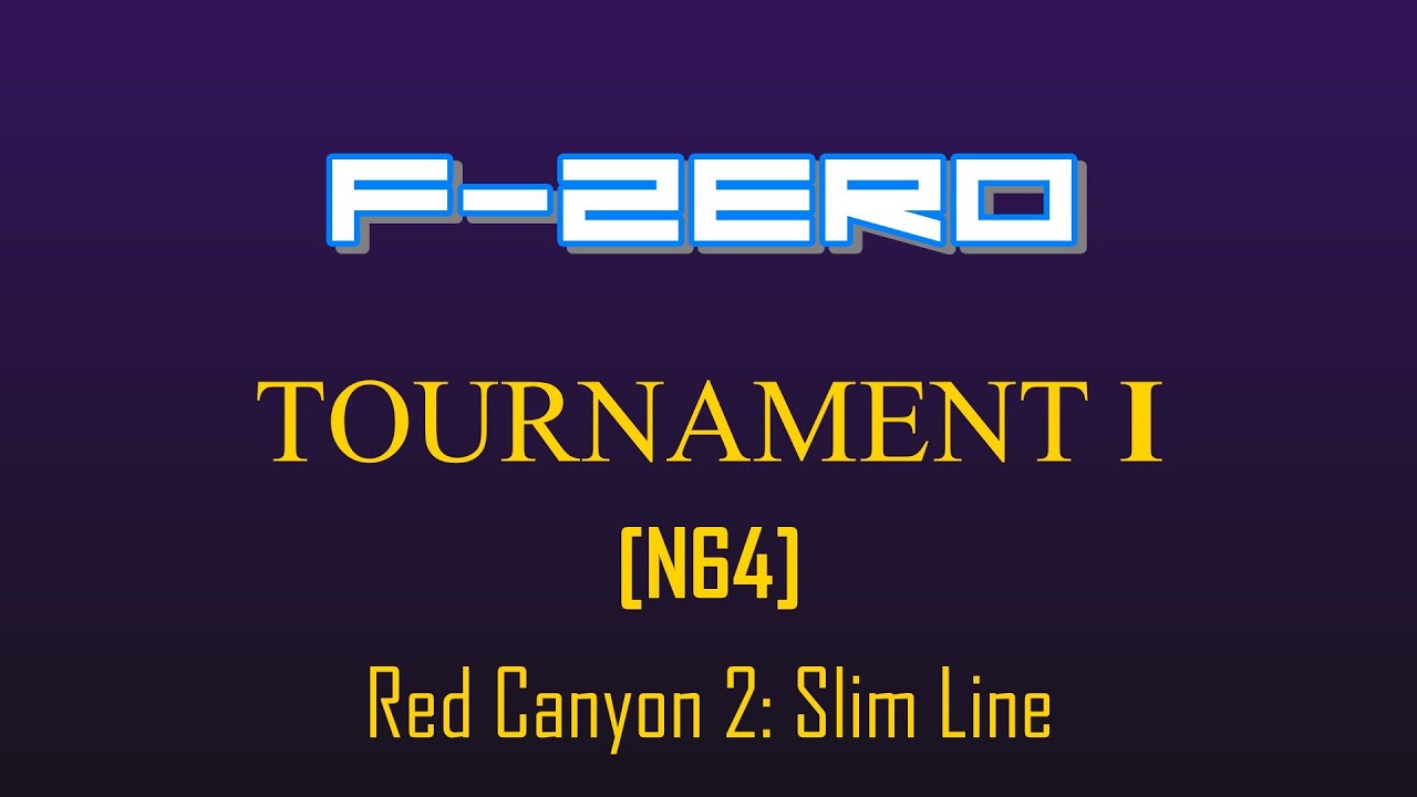 F-Zero Tournament I- Red Canyon 2 [Slim Line]