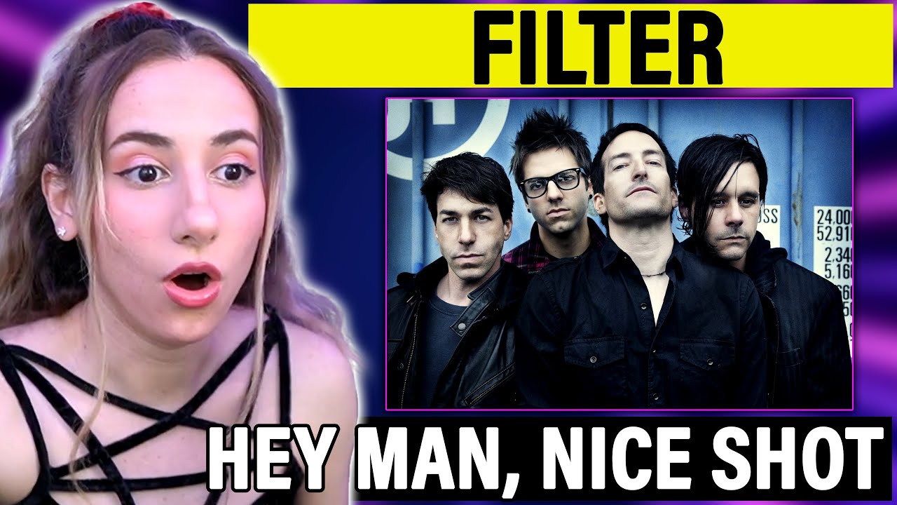Filter - Hey Man, Nice Shot Official | Singer Musician - Reaction Analysis