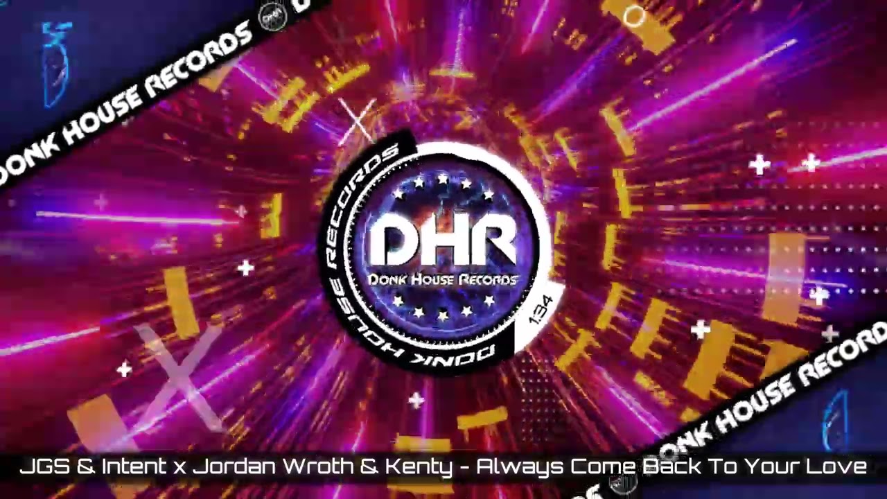JGS & Intent x Jordan Wroth, Kenty - Always Come Back To Your Love - DHR UK Bounce 🔥