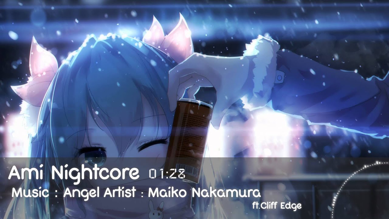 [Nightcore] Angel - Maiko Nakamura ft. Cliff Edge