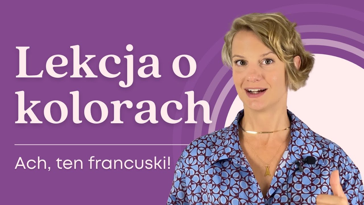 Kolory po francusku. Odcienie, wino, fryzjer 🇫🇷