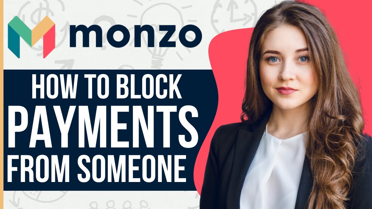 How to Block Payments from Someone on Monzo (2024)
