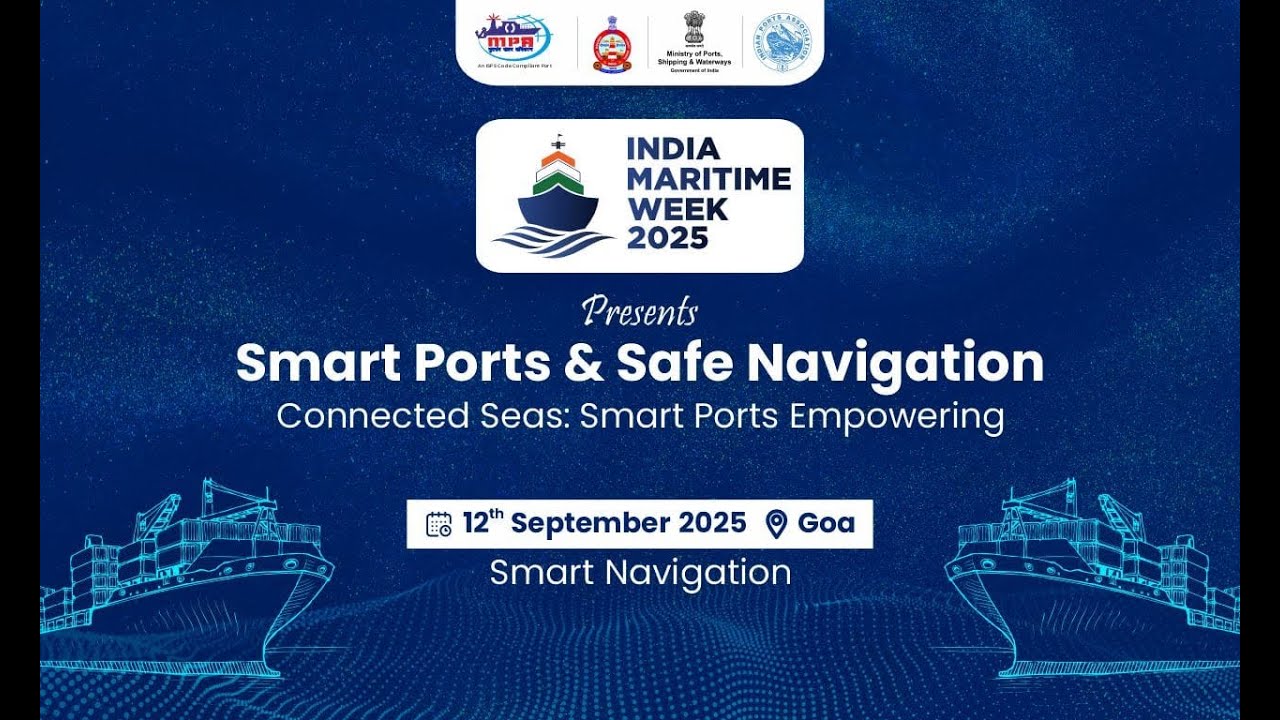 Smart Ports & Safe Navigation  12th September 2025 Goa