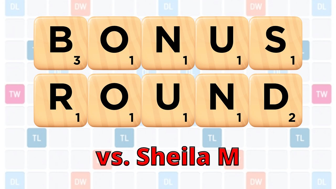 Scrabble GO Bonus Round vs Sheila M