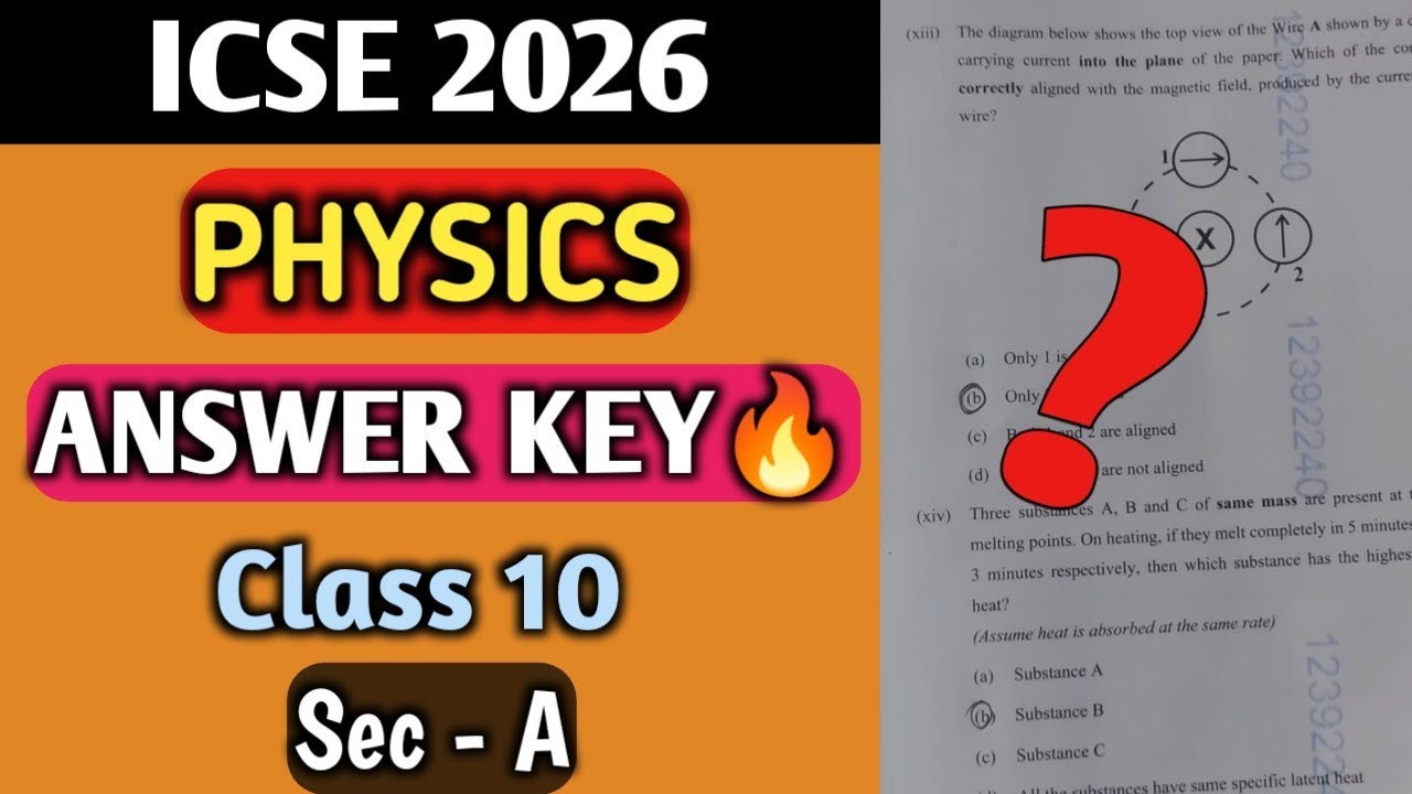 ICSE 2026 Physics ANSWER KEY🔥 | Class 10 | Section - A | Must WATCH 