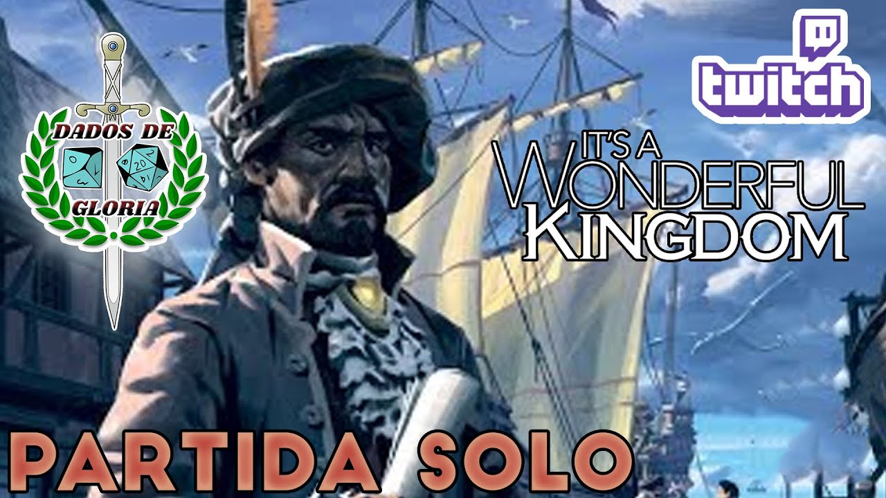 I'ts a Wonderful Kingdom - Partida en solitario