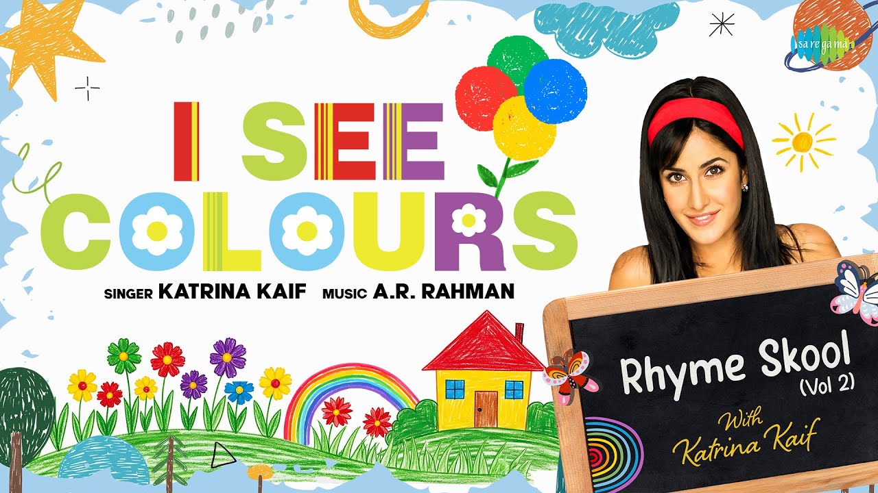 I See Colours - In Katrina Kaif's Voice | A.R. Rahman | Saregama Kids | Rhyme Skool for kids