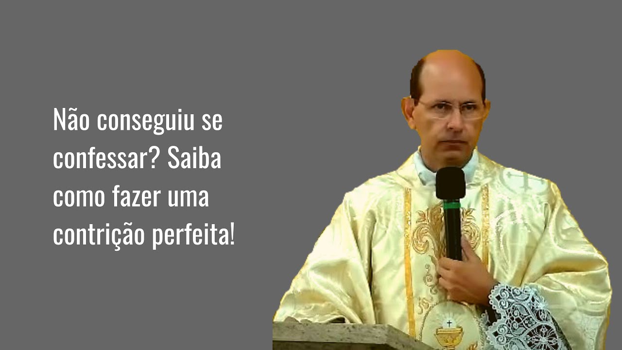 N&atilde;o conseguiu se  confessar? Saiba como fazer uma contri&ccedil;&atilde;o perfeita! #PadrePauloRicardoEnsina