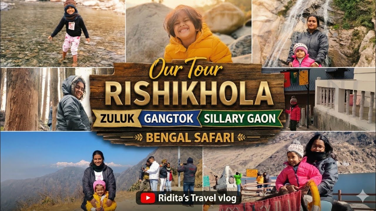 Ridita’s East Sikkim Silk Route Travel Vlog: Rishikhola, Zuluk, Gangtok, Sillery Gaon, Bengal Safari