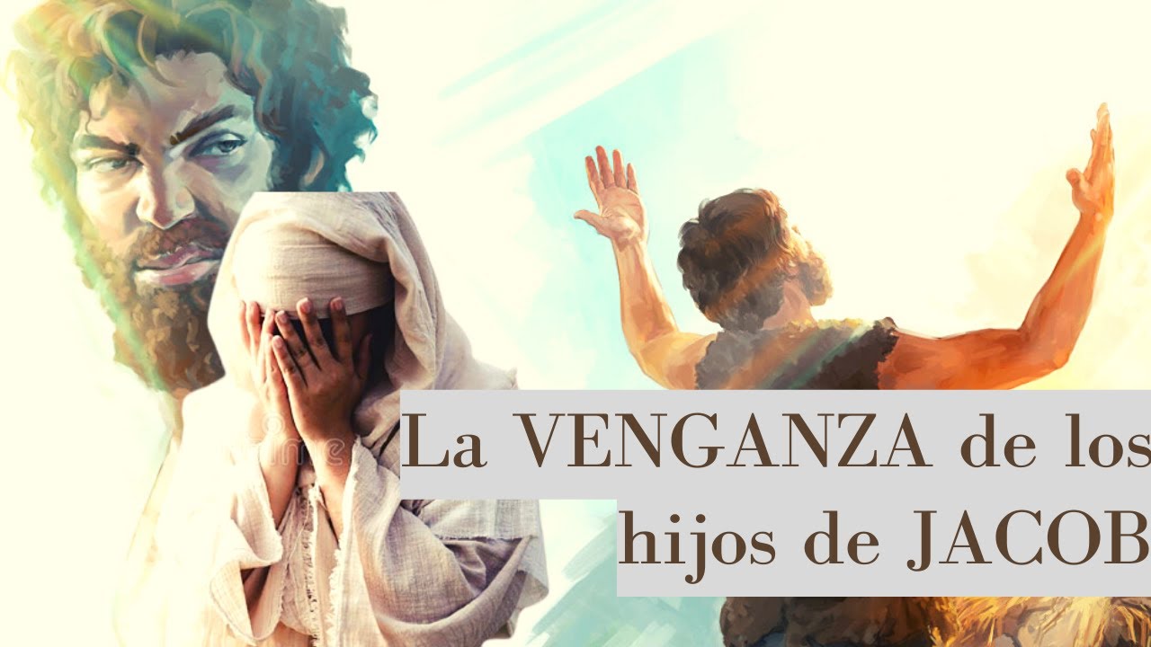 La Venganza por la deshonra de DINA | Génesis 34