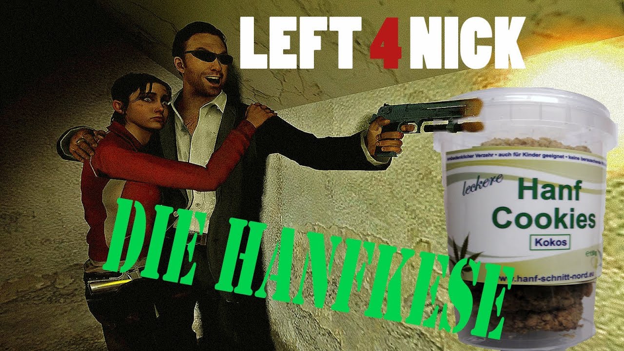 Left 4 Nick - Die Hanfkekse  (L4D2 Parodie) [HD-Remake]