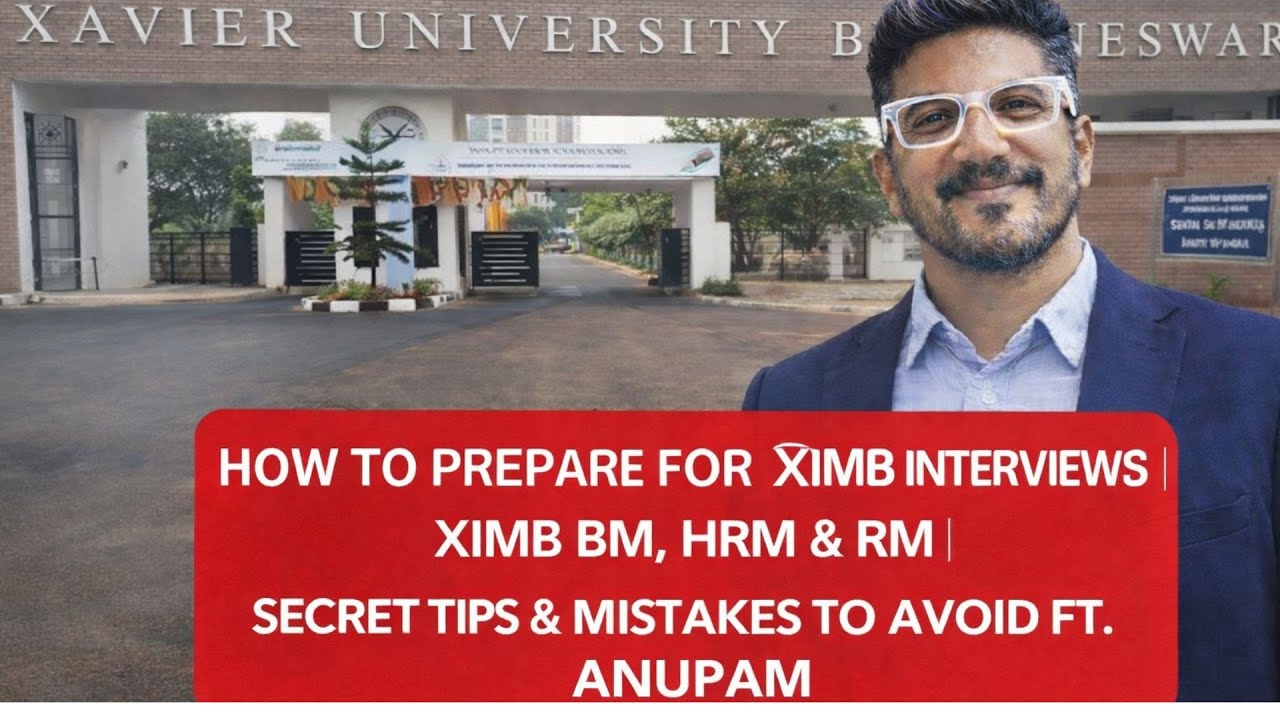 КАК ПОДГОТОВИТЬСЯ К СОБЕСЕДОВАНИЮ В XIMB | XIMB BM, HRM & RM | СЕКРЕТНЫЕ СОВЕТЫ И ОШИБКИ, КОТОРЫХ...