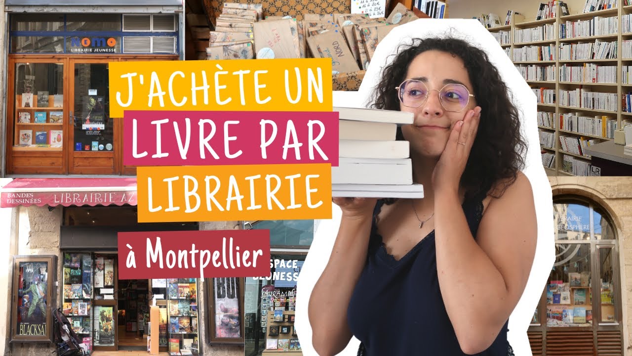 J'achète un livre par librairie 📚😱 à Montpellier 🌞