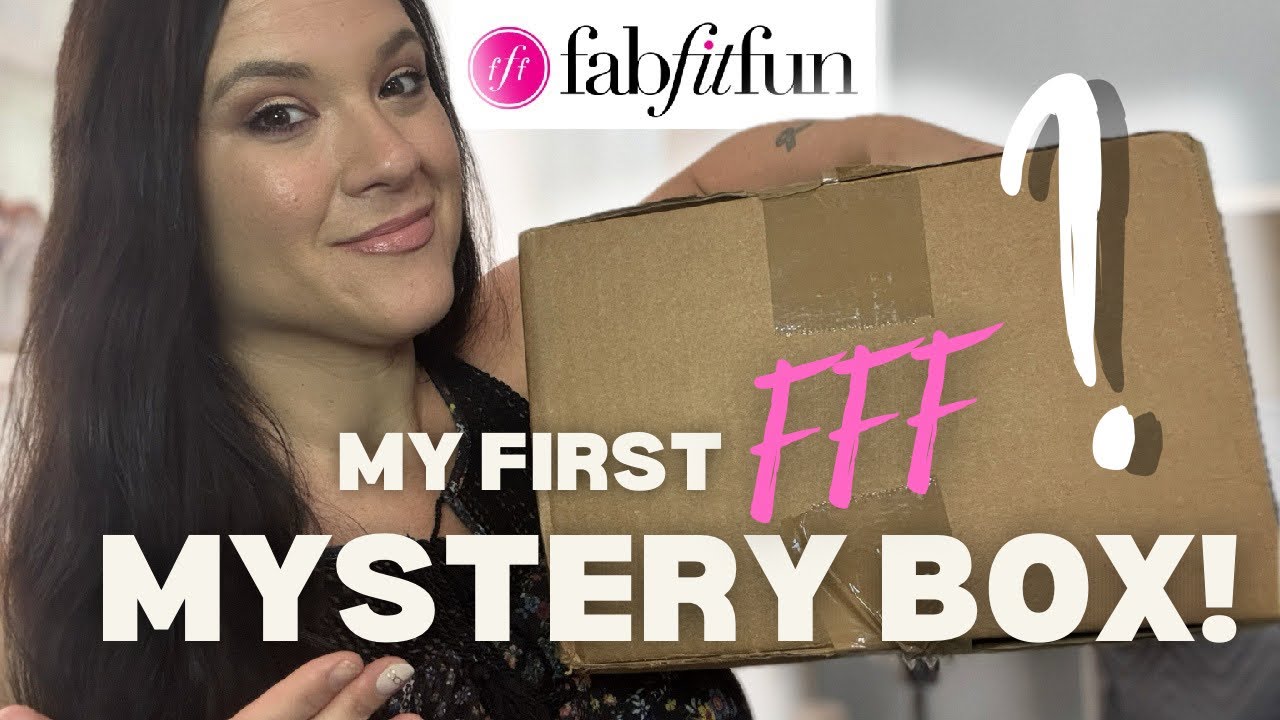 WHAT&rsquo;S INSIDE THE FAB FIT FUN MYSTERY BOX? Unboxing my First FFF Paid Experience! 