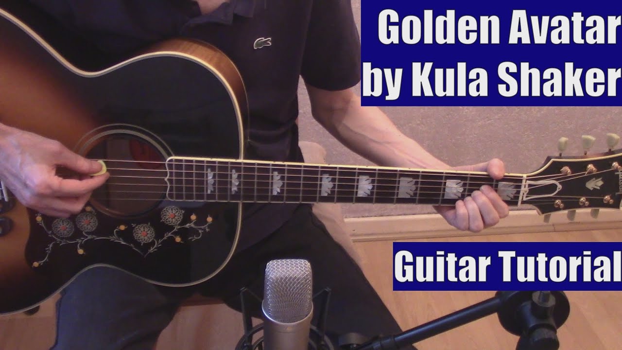 Golden Avatar by Kula Shaker (Guitar Tutorial with the Isolated Vocal Track by Kula Shaker)