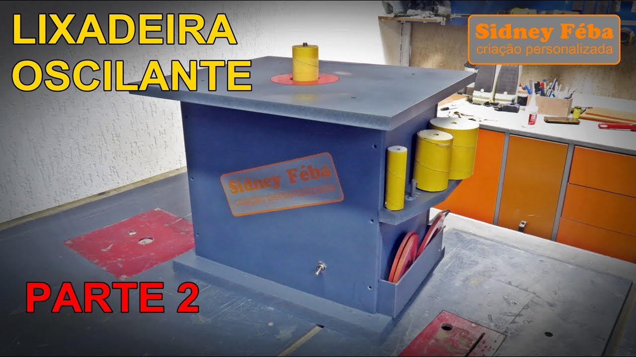 LIXADEIRA OSCILANTE (PARTE 2.) Oscillating Spindle Sander