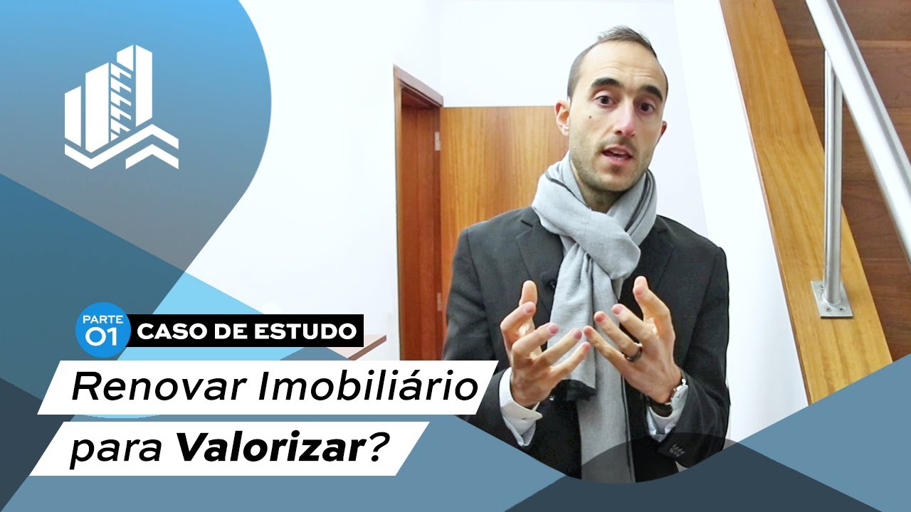 Renovar Imobiliário para Valorizar? Caso de Estudo, Parte 1