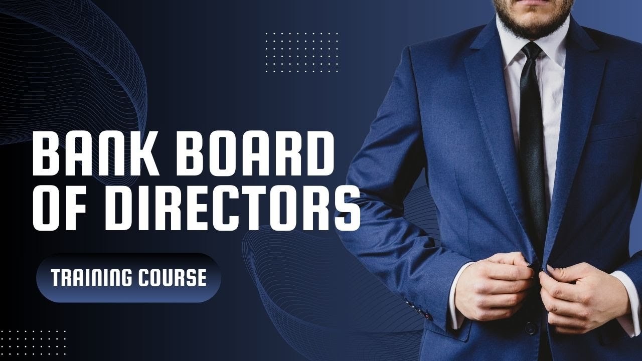 Bank Board of Directors Training Course