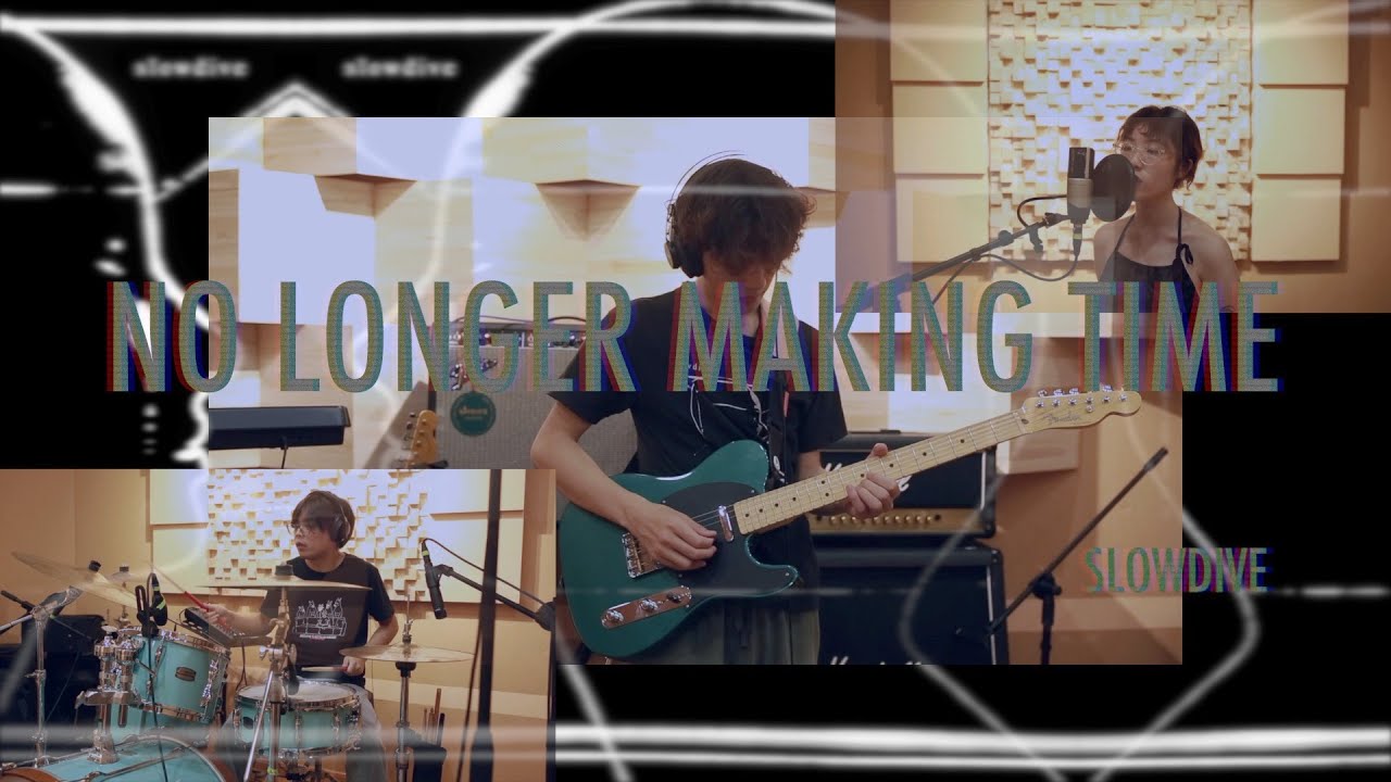 No Longer Making Time - Slowdive Cover