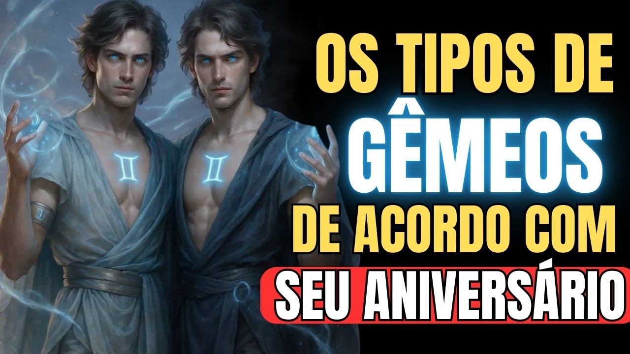 OS 3 TIPOS DE GÊMEOS 👬 QUAL DELES É VOCÊ DE ACORDO COM SUA DATA DE NASCIMENTO?