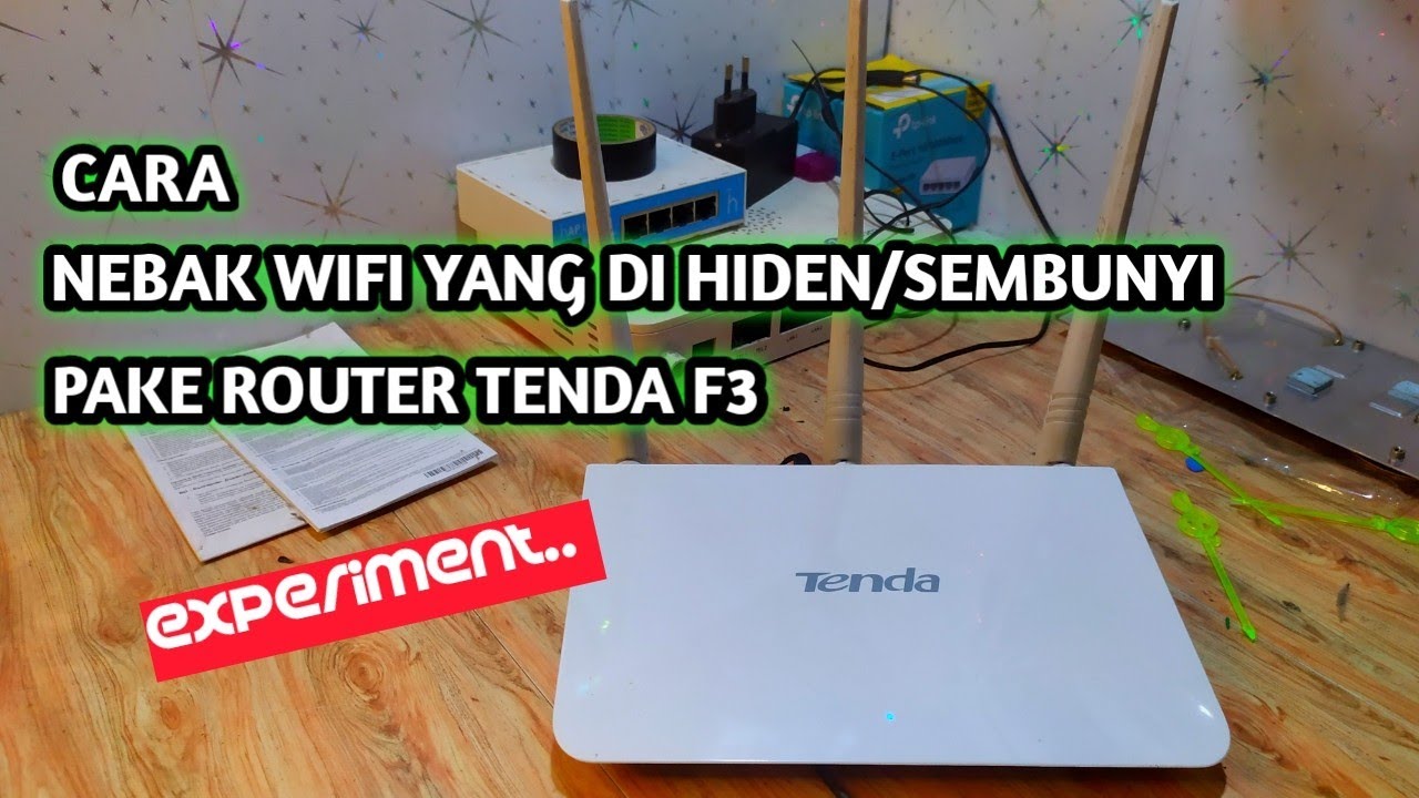 CARA NEMBAK WIFI YANG DI HIDDEN DENGAN TENDA F3