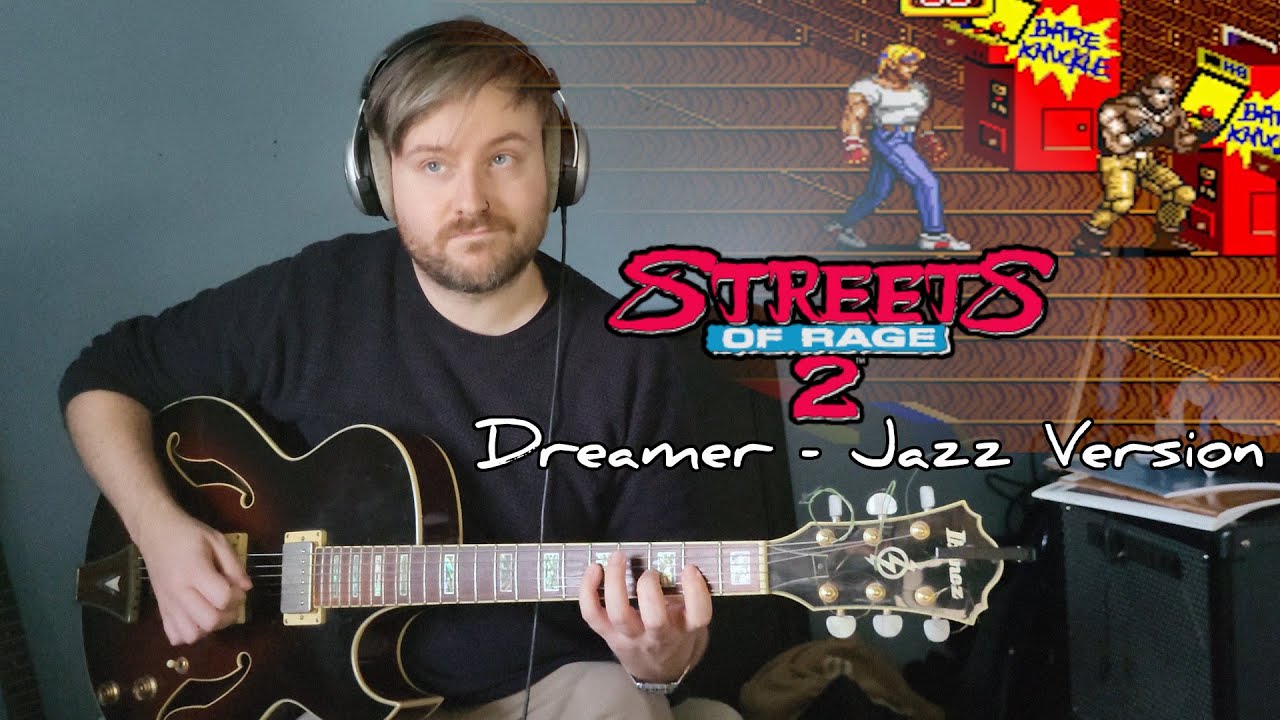 Streets of Rage 2 - Dreamer - Jazz Guitar Version