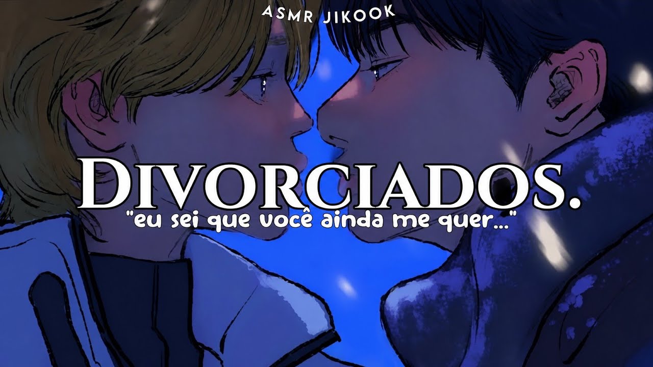 ASMR JIKOOK • Divorciados