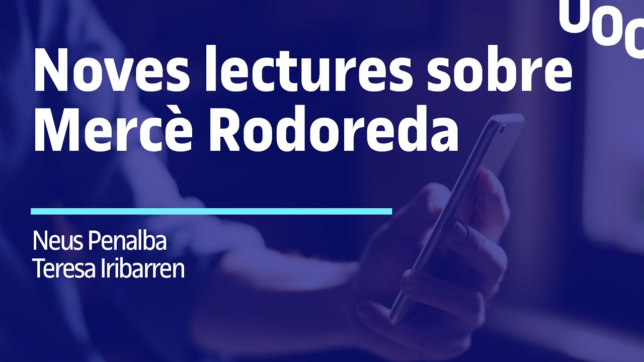 Noves lectures sobre Mercè Rodoreda: La mort i la primavera | UOC