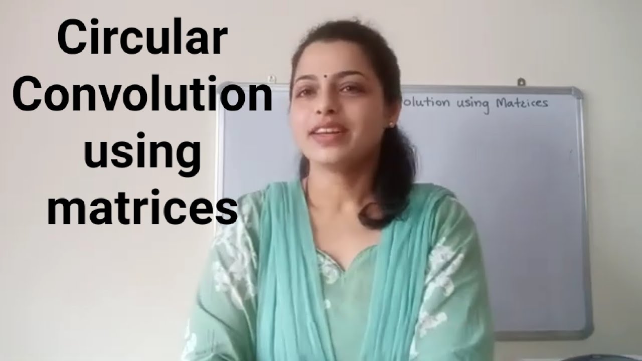 Circular convolution using matrices