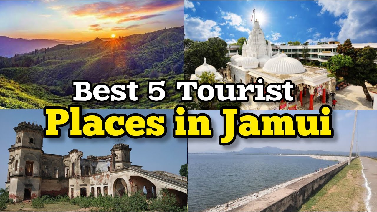 Best 5 Tourist Places in Jamui, Bihar
