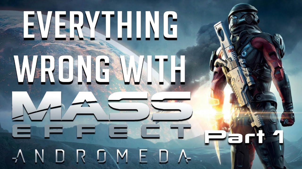 GamingSins: Everything Wrong with Mass Effect Andromeda - Part 1