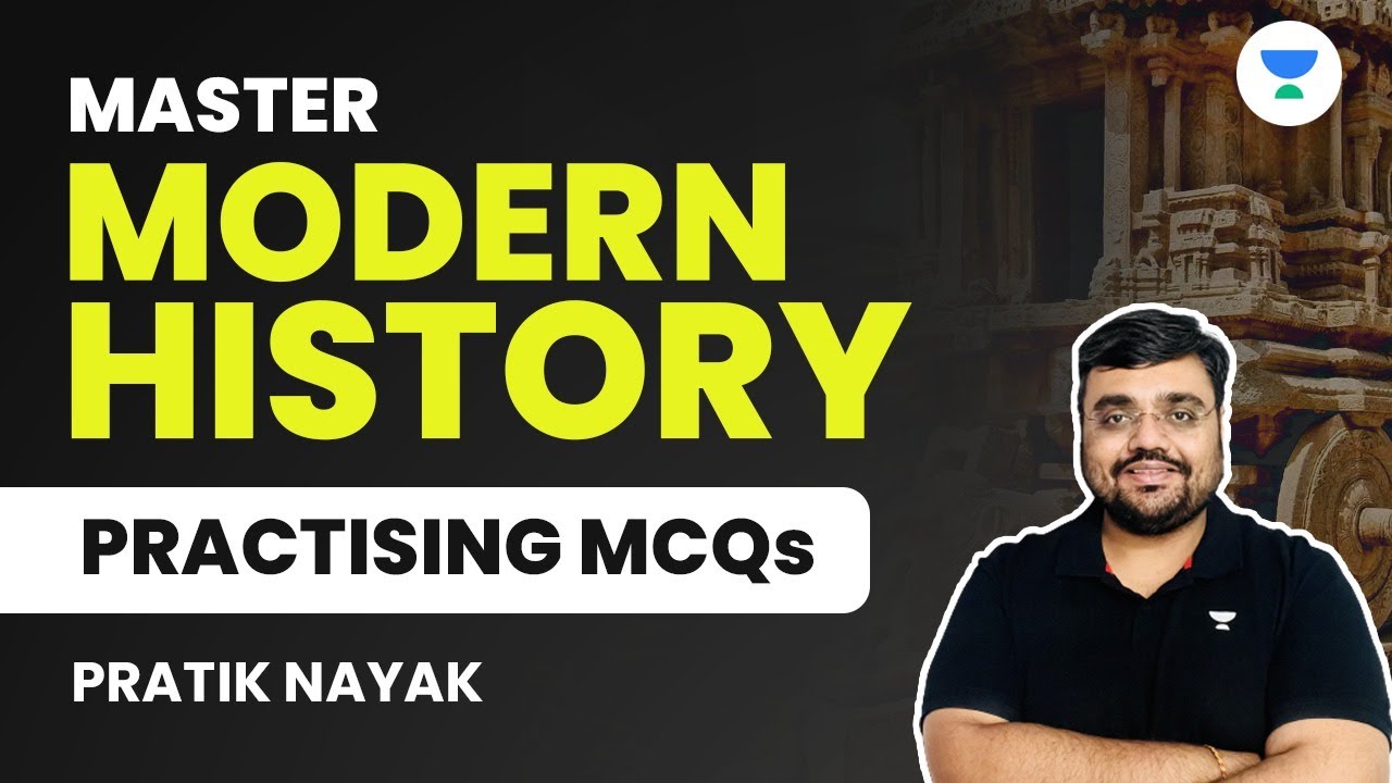 Master Modern History by Practising MCQs | PYQs with Pratik Nayak