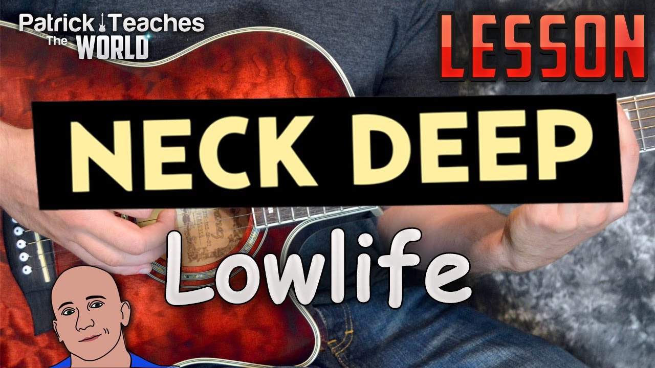 Neck Deep-Lowlife-Guitar Lesson-Tutorial-How to Play-Chords