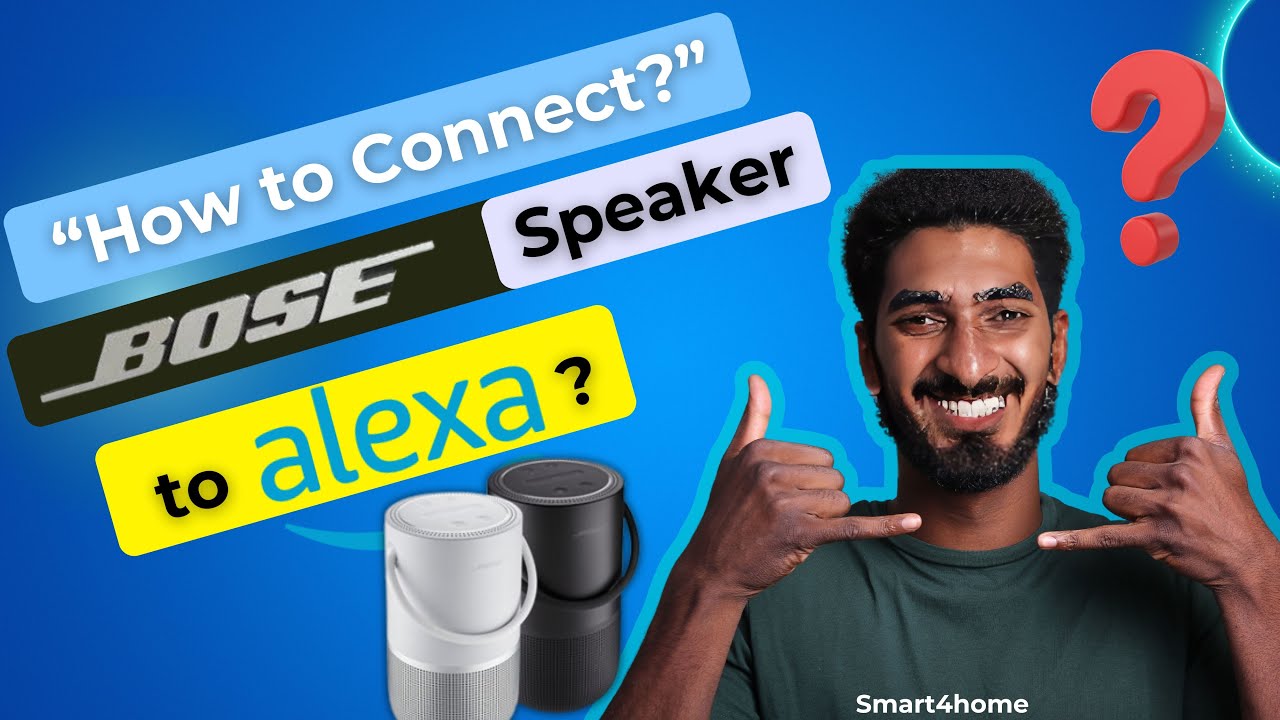 How to Connect Bose Smart Speaker to Alexa? [ How to use Amazon Alexa with Bose products? ]