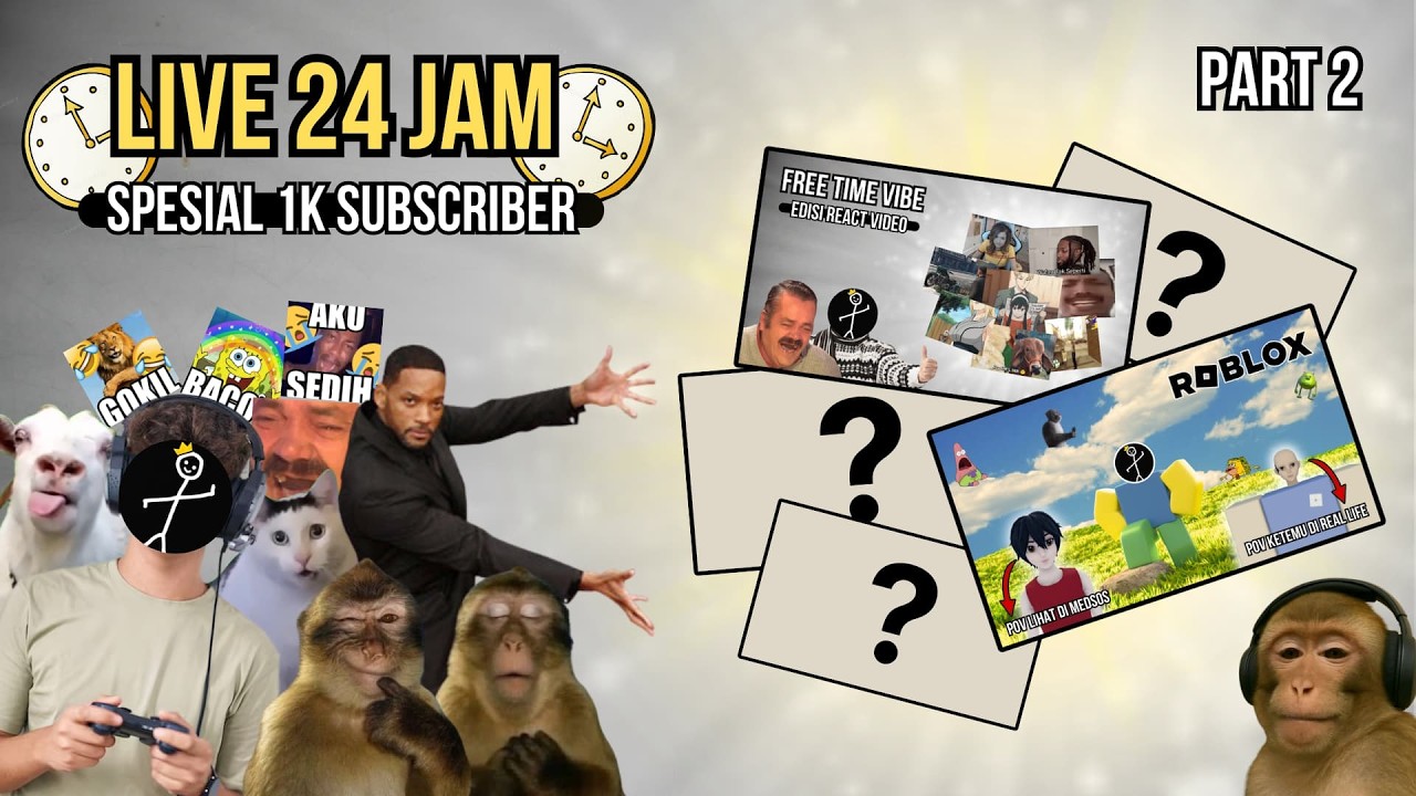 LIVE 24 JAM NON STOP SPESIAL 1K SUBS PART 2...  🥳🕑
